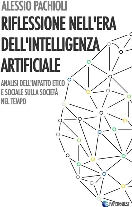 Riflessione nell'Era dell'Intelligenza Artificiale - Alessio Pachioli - ebook