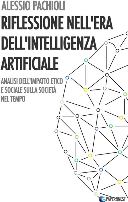 Riflessione nell'Era dell'Intelligenza Artificiale - Alessio Pachioli - ebook