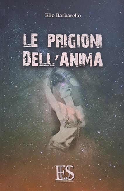 Le prigioni dell'anima - Elio Barbarello - ebook