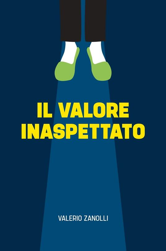 Il valore inaspettato - Valerio Zanolli - ebook