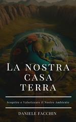 La nostra casa Terra