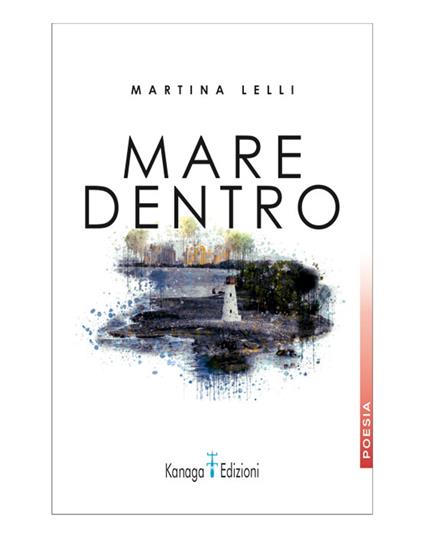 Mare dentro - Martina Lelli - ebook