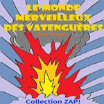 Le monde merveilleux des Vatenguères