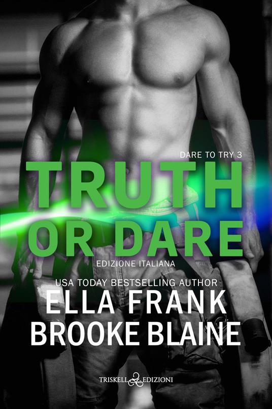 Truth or dare - Brooke Blaine,Ella Frank - ebook