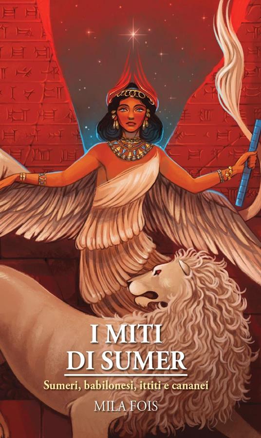 I Miti di Sumer - Mila Fois - ebook