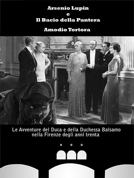 Arsenio Lupin e il Bacio della Pantera - Amodio Tortora - ebook