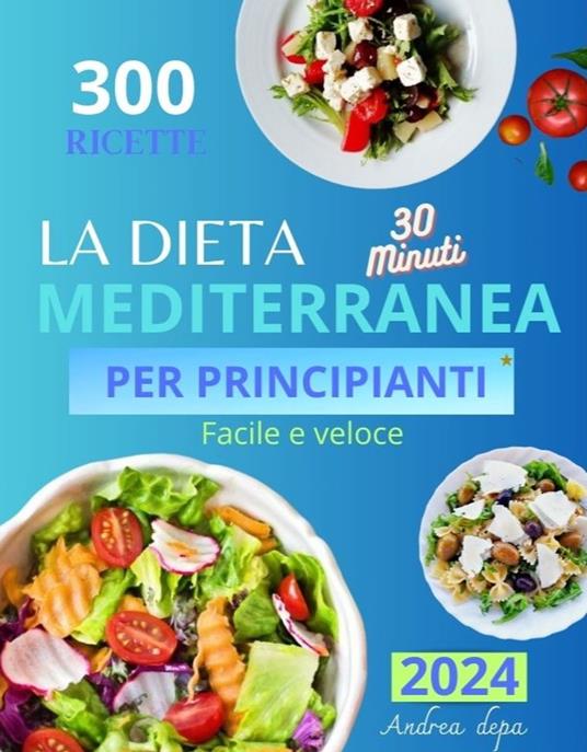 La dieta mediterranea per principianti - Andrea De Pasquale - ebook