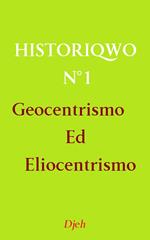 Historiqwo N°1 - Geocentrismo Ed Eliocentrismo