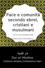 Pace e comunità secondo ebrei, cristiani e musulmani