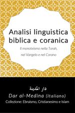 Analisi linguistica bíblica e coranica, Il monoteismo nella Torah, nel Vangelo e nel Corano