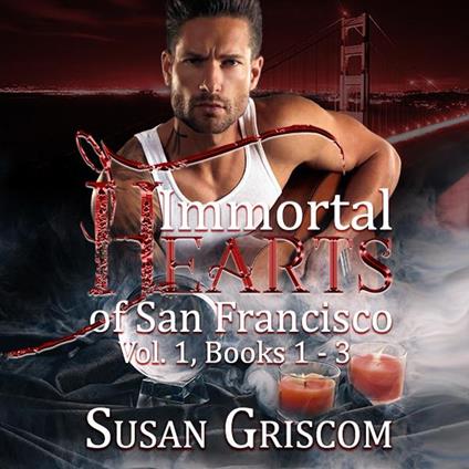 Immortal Hearts of San Francisco Boxed Set, Vol. 1 Books 1 - 3
