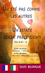 Un été pas comme les autres / Un’estate senza precendenti - Libro bilingue: italiano - francese