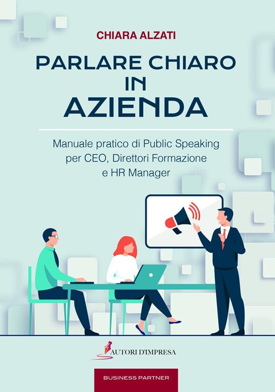 PARLARE CHIARO IN AZIENDA - Chiara Alzati - ebook