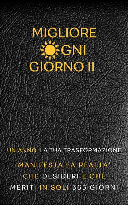 MIGLIORE OGNI GIORNO II - JHON BAKER - ebook