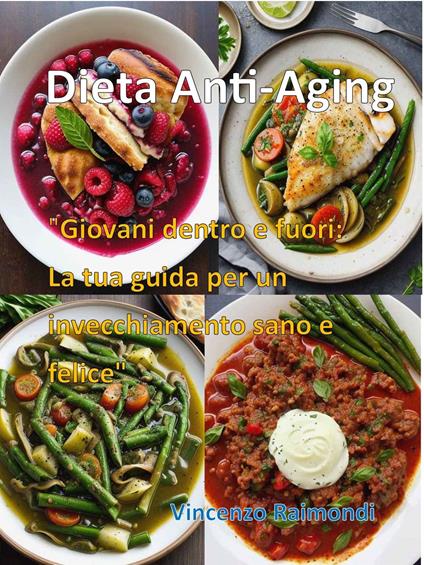 Dieta Anti-Aging - Vincenzo Raimondi - ebook