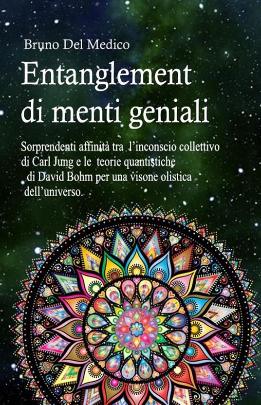 Entanglement di menti geniali - Bruno Del Medico - ebook