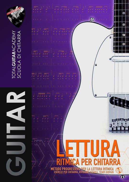 Lettura Ritmica per Chitarra - Francesco Fareri,Total Guitar Academy - ebook