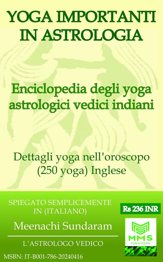 250 YOGA IMPORTANTI IN ASTROLOGIA (ITALIANO) - Meenachi Sundaram - ebook