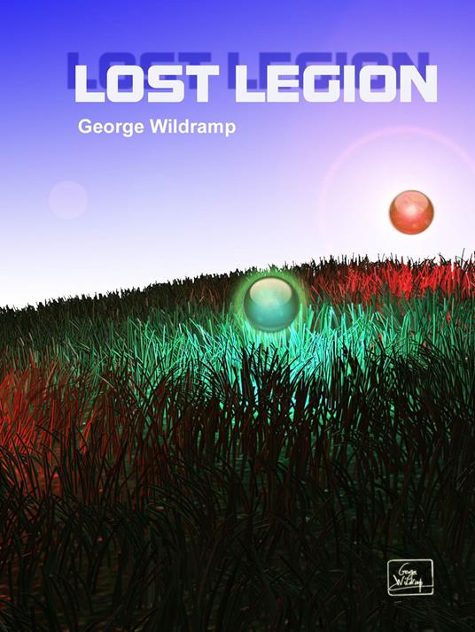 Lost Legion - George Wildramp - ebook