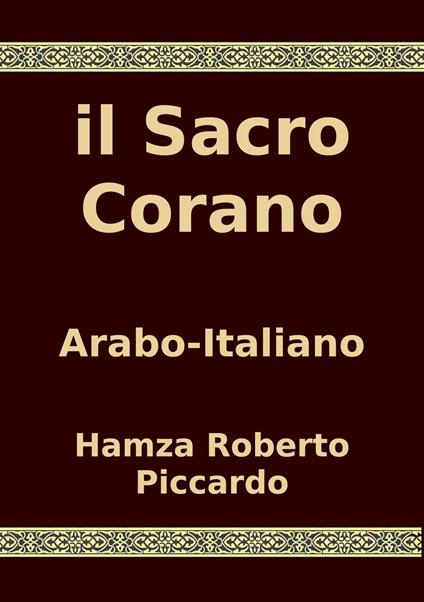 il Sacro Corano - Hamza Roberto Piccardo - ebook