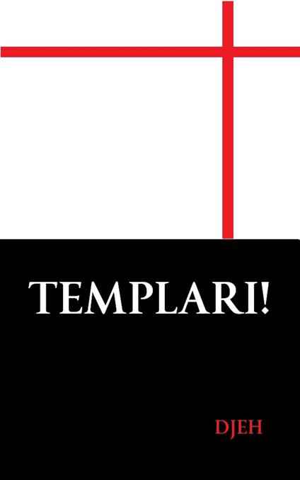 Templari! - Djeh - ebook