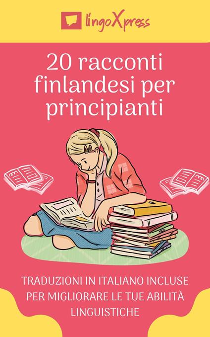 20 racconti finlandesi per principianti - lingoXpress - ebook