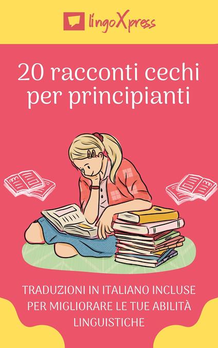 20 racconti cechi per principianti - lingoXpress - ebook