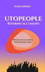 Utopeople, ritorno all'umano