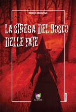 La strega del bosco delle fate