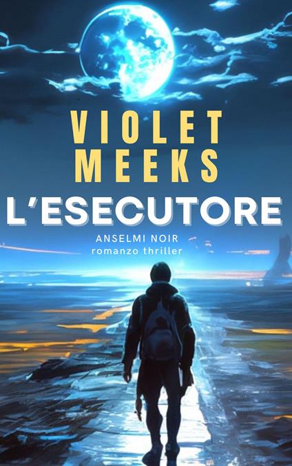 L'ESECUTORE - VIOLET MEEKS - ebook