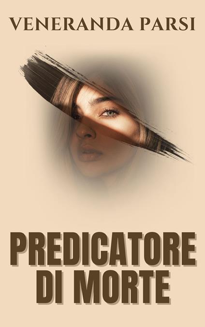 PREDICATORE DI MORTE - VENERANDA PARSI - ebook