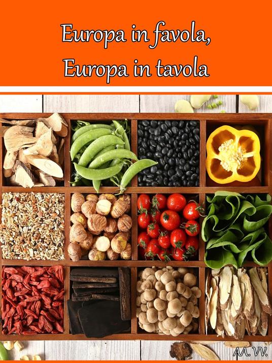 Europa in favola, Europa in tavola - V.V.A.A. - ebook
