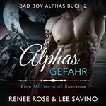 Alphas Gefahr