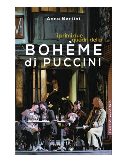 I primi due quadri della Bohème di Puccini - Anna Bertini - ebook