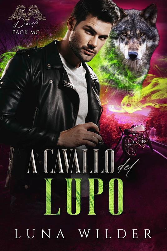 A Cavallo Del Lupo - Luna Wilder - ebook