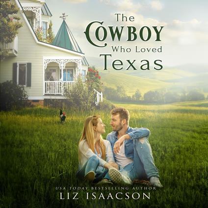 The Cowboy Who Loved Texas