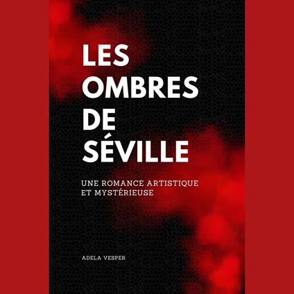 Les Ombres de Séville