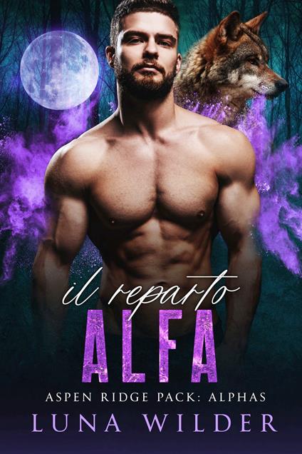 Il Reparto Alfa - Luna Wilder - ebook