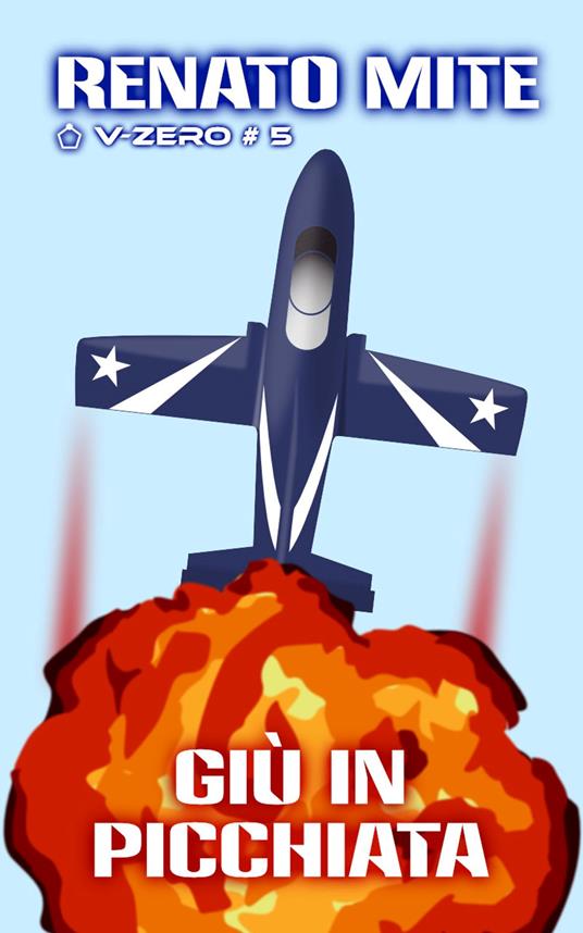 Giù in picchiata - Renato Mite - ebook