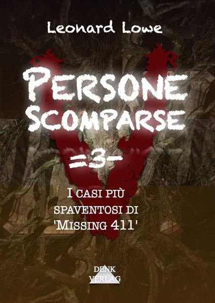 Persone Scomparse =3- - Leonard Lowe - ebook
