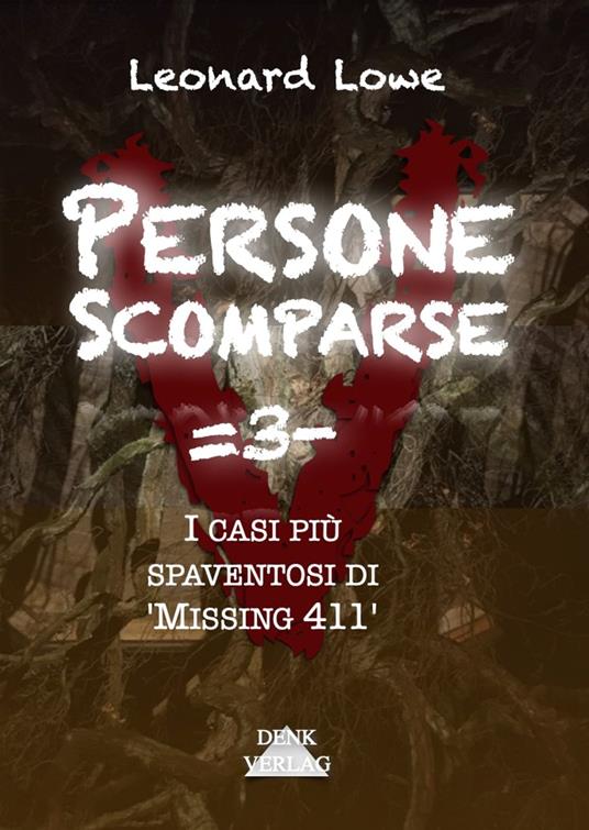 Persone Scomparse =3- - Leonard Lowe - ebook
