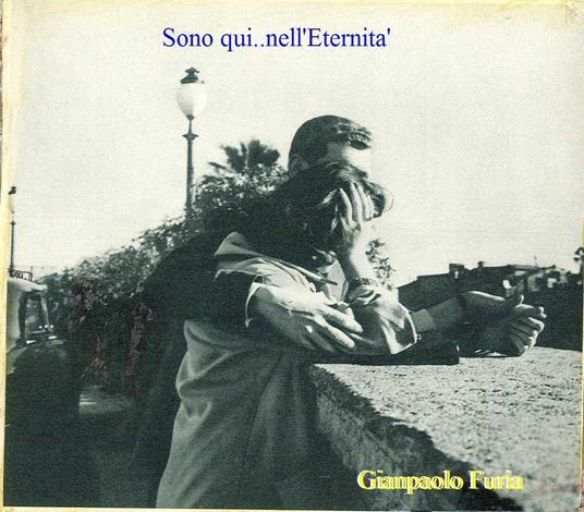 Sono qui..nell'Eternità - Gianpaolo Furia - ebook