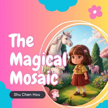 The Magical Mosaic: A Kids' Bedtime Story Picture Audiobook with Enchanting Piano Music