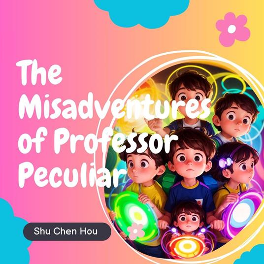 The Misadventures of Professor Peculiar