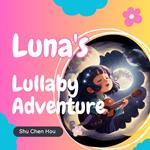Luna's Lullaby Adventure
