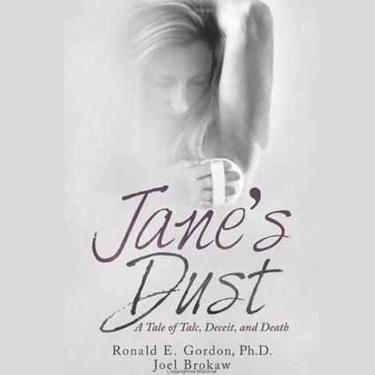 Jane’s Dust: A Tale of Talc, Deceit, and Death