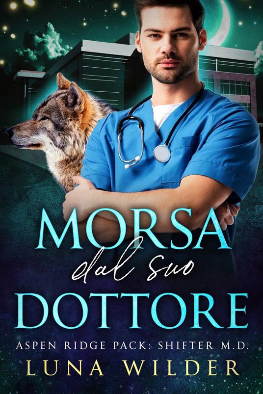 Morsa dal Suo Dottore - Luna Wilder - ebook