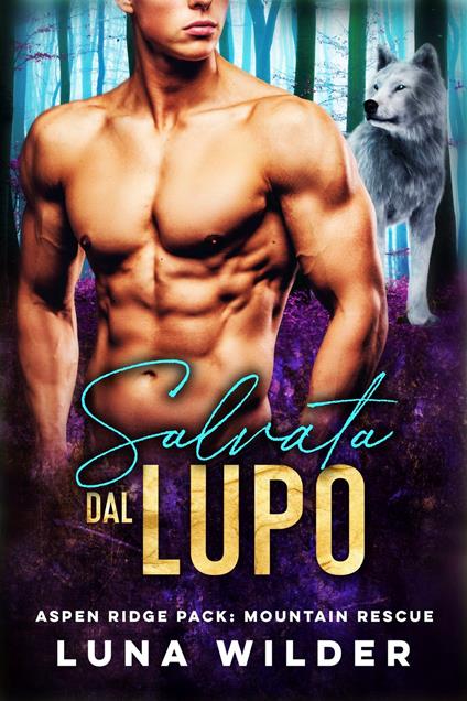 Salvata Dal Lupo - Luna Wilder - ebook