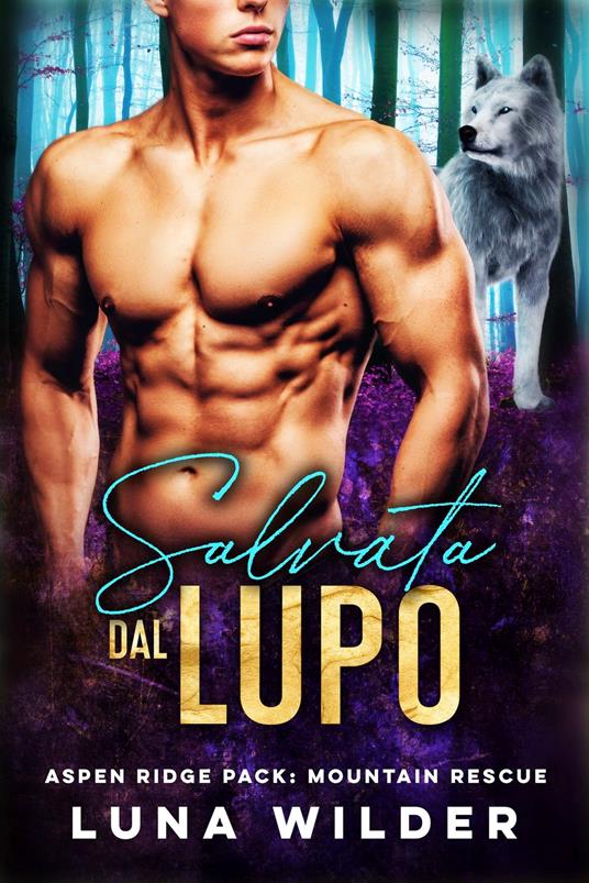 Salvata Dal Lupo - Luna Wilder - ebook