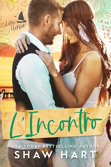 L’Incontro - Shaw Hart - ebook